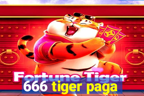 666 tiger paga